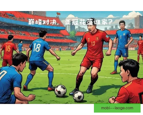 亚冠联赛球员个人表现全景盘点与关键数据深度解读赛季亮点分析